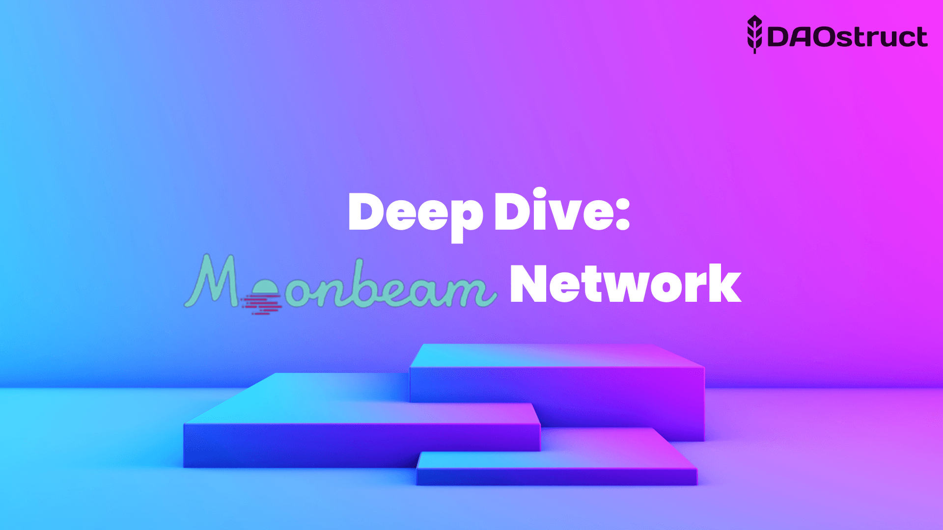 Deep Dive: Moonbeam Network