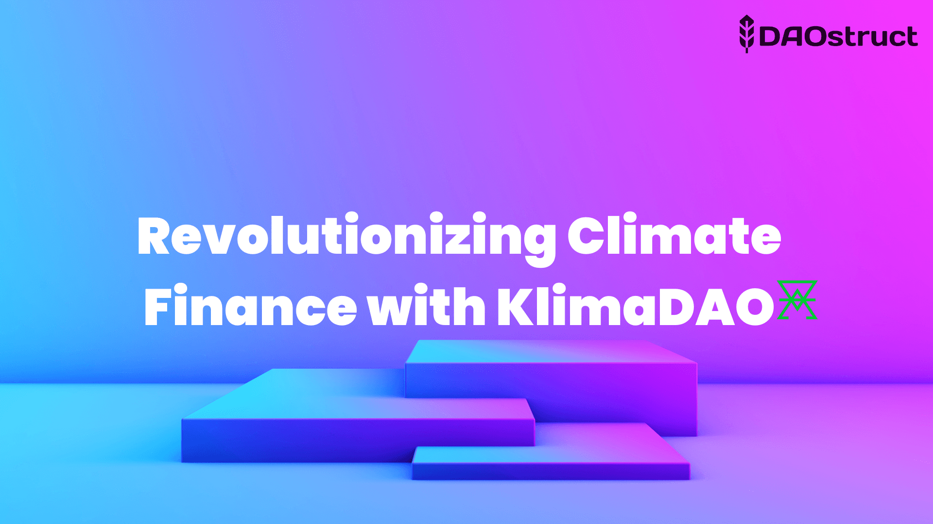 Revolutionizing Climate Finance: Inside KlimaDAO's Mission to Save the Planet