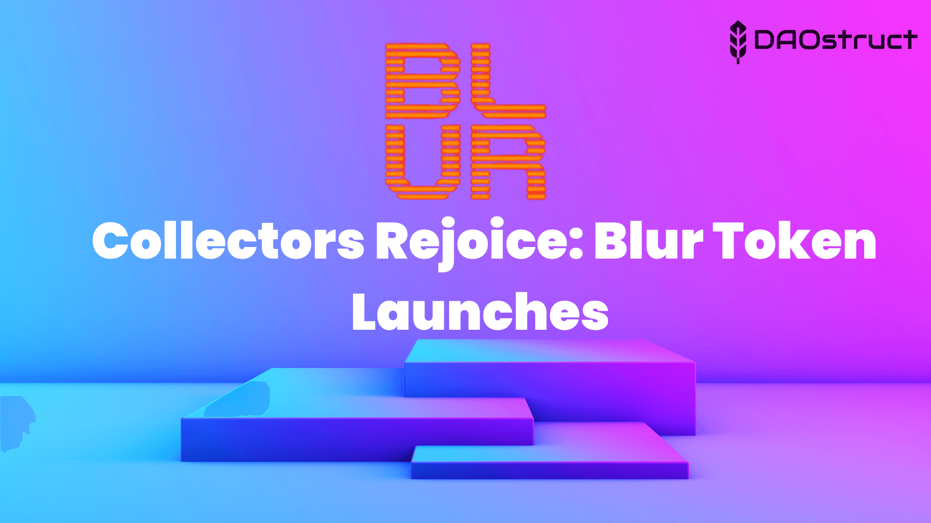 Collectors Rejoice: Blur Token Launches to Revolutionize NFT Trading