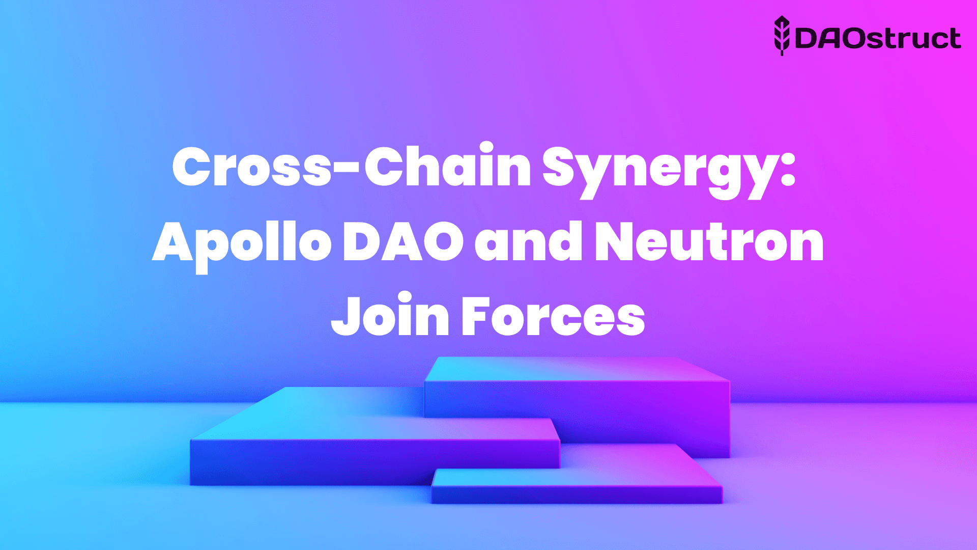 Cross-Chain Synergy: Apollo DAO and Neutron Join Forces to Revolutionize DeFi Landscape with Interoperability and User-Centric Innovations