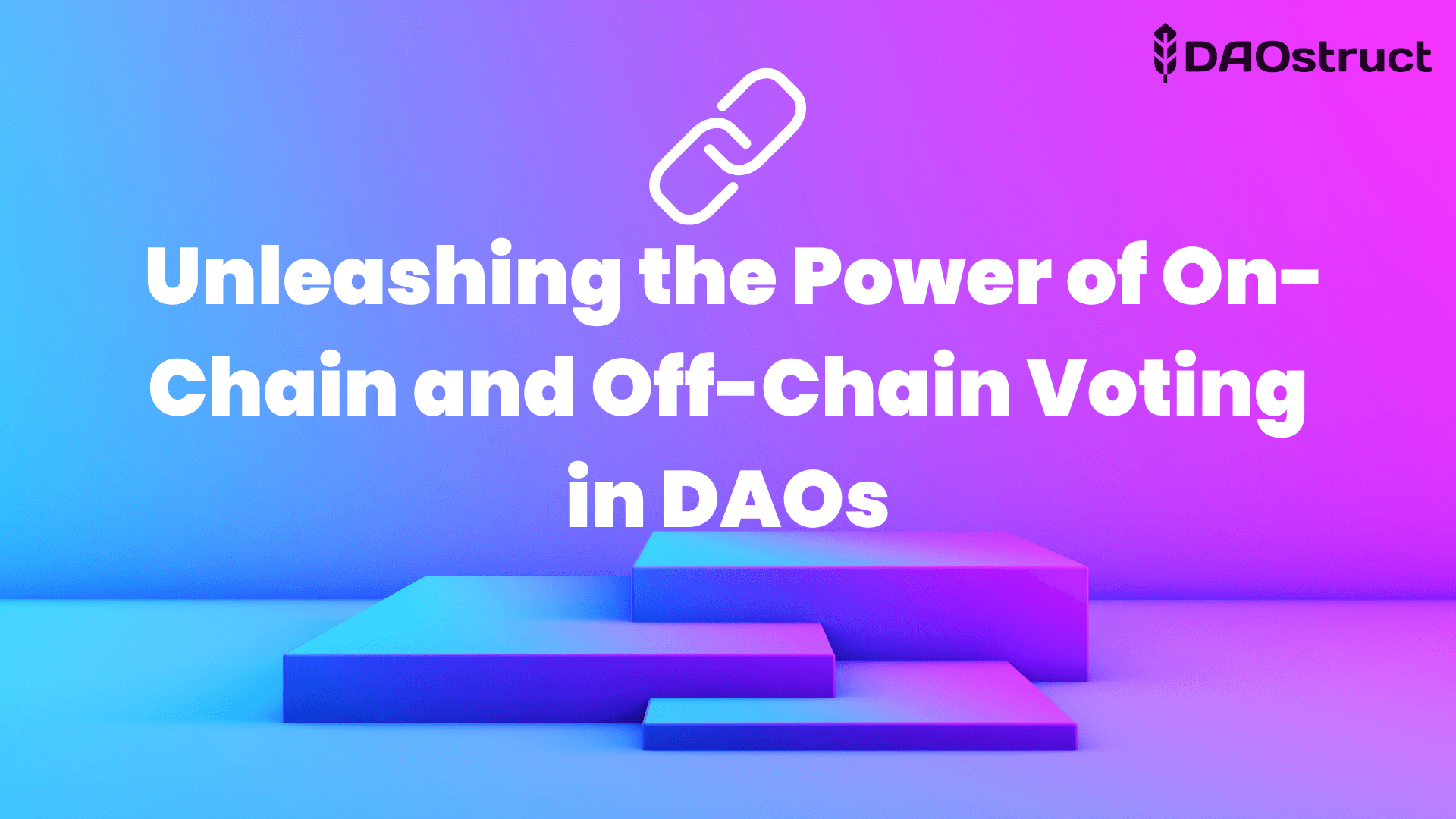 Decentralized Decision-Making: Unleashing the Power of On-Chain and Off-Chain Voting in DAOs