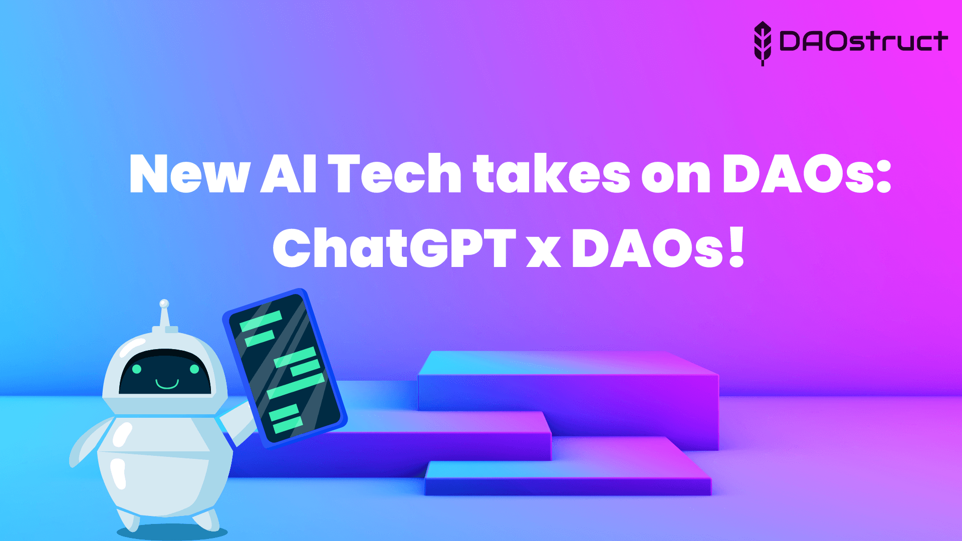 New AI Tech takes on DAOs: ChatGPT x DAOs! 
